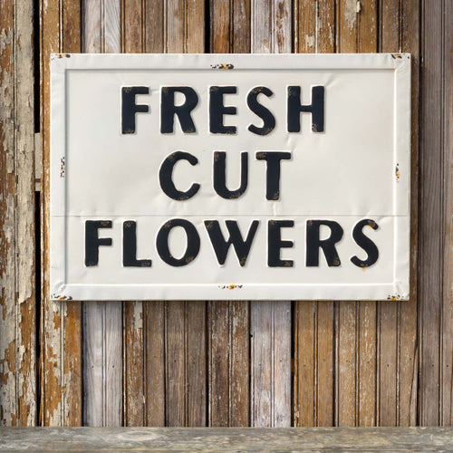 Embossed Metal Fresh Cut Flowers Sign